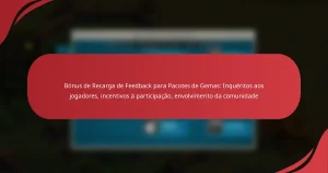 Bónus de Recarga de Feedback para Pacotes de Gemas: Inquéritos aos jogadores, incentivos à participação, envolvimento da comunidade